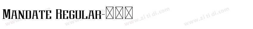 Mandate Regular字体转换 Mandate Regular字体转换